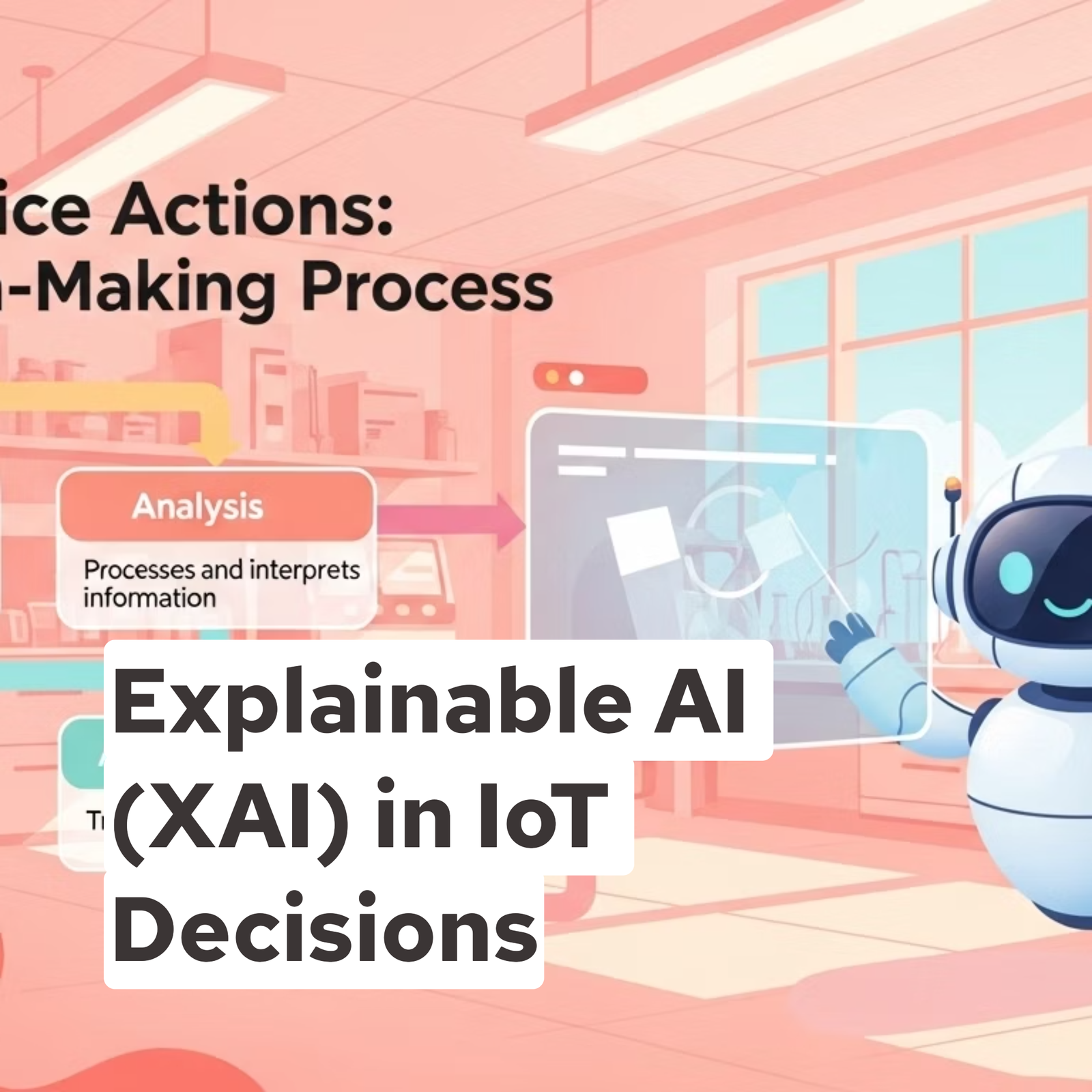 Explainable AI (XAI) in IoT Decisions