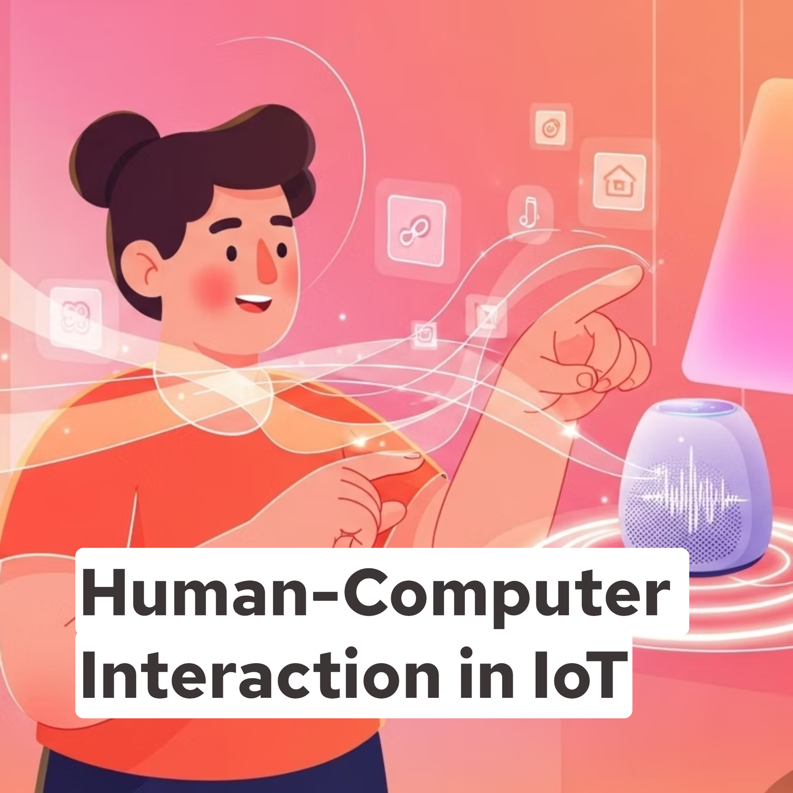 Human-Computer Interaction in IoT